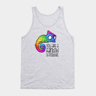 You are a rainbow of possibilities - rainbow chameleon Tank Top